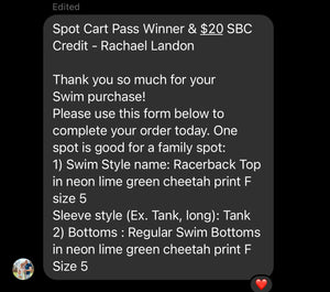 SBC Swim Custom Preorder 01/24/24 - MTO Spot Cart Pass Winner - Rachael Landon